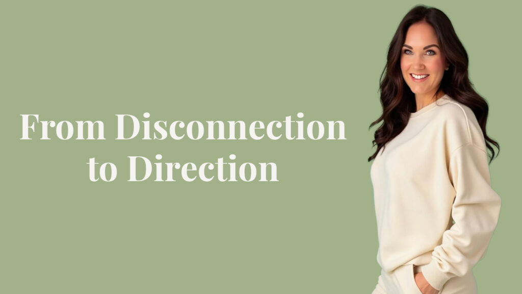 From disconnection to direction blog