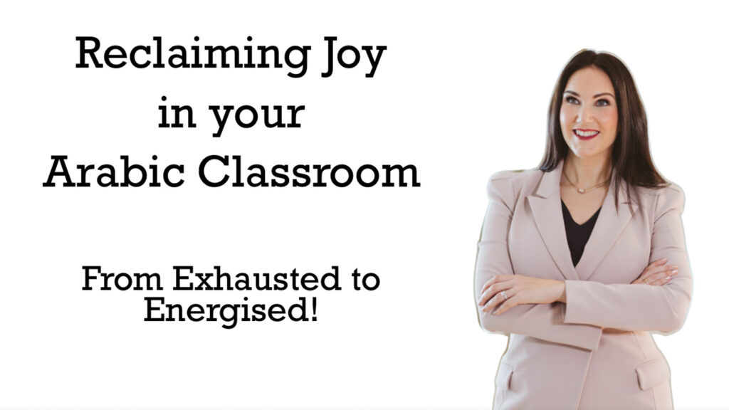 Reclaiming joy in your Arabic classroom